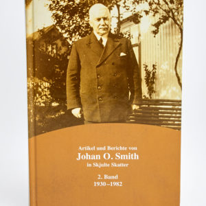 Artikel und Berichte von Johan O. Smith - Band 2